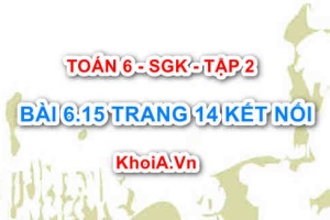 Bài 6.15 trang 14 Toán 6 Tập 2 Kết nối tri thức